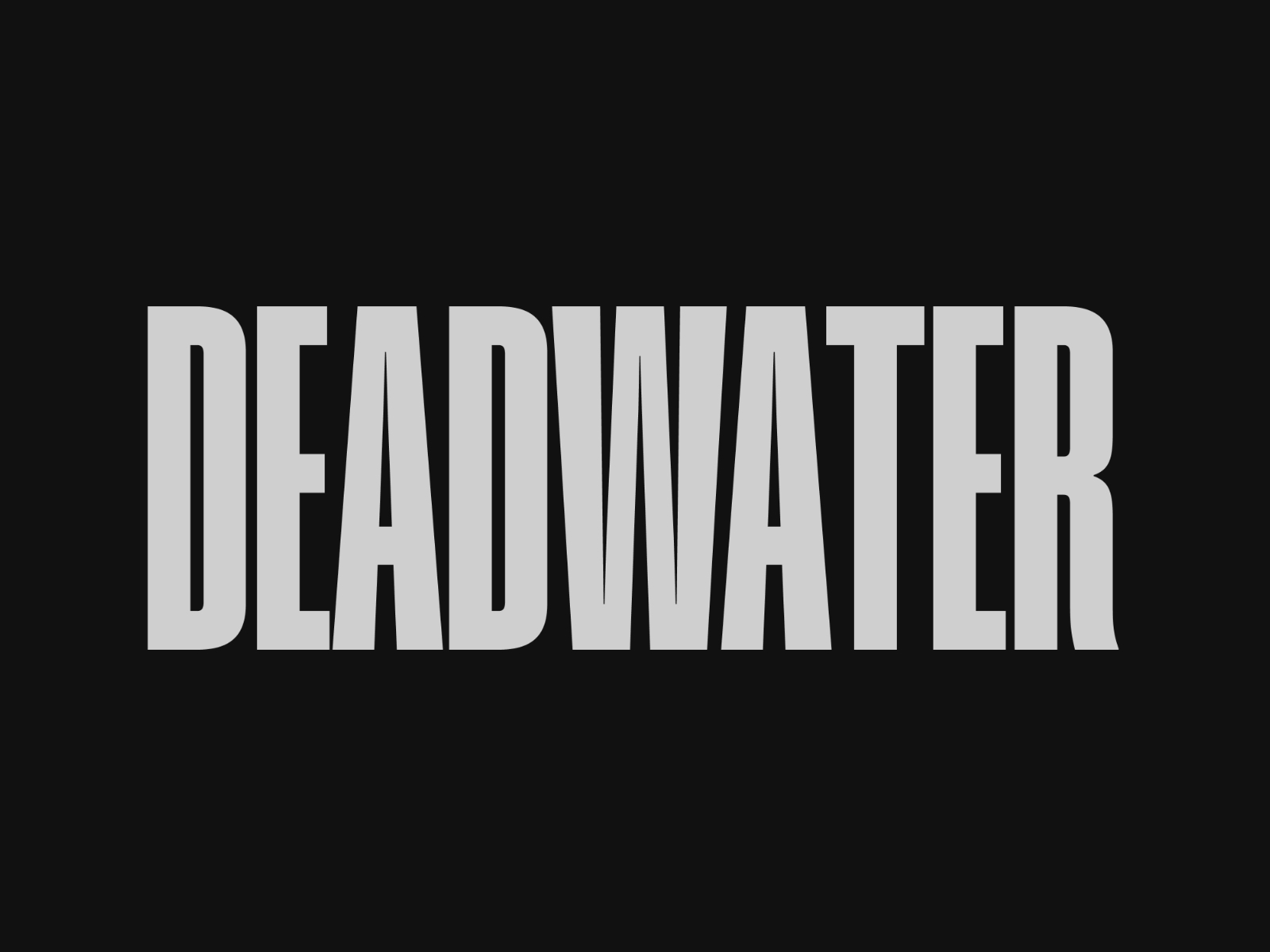 DEADWATER