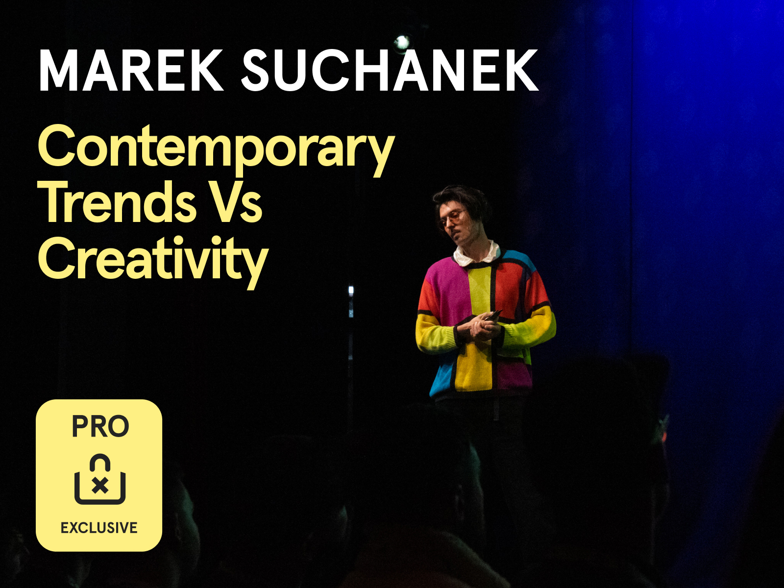 New PRO Content available: watch Marek Suchanek's new talk from Awwwards Conference Amsterdam