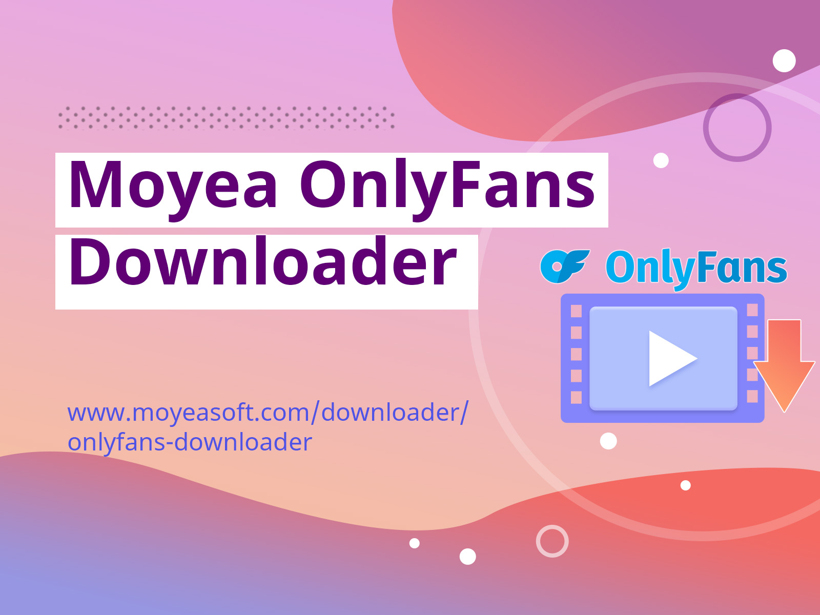 Moyea OnlyFans Downloader