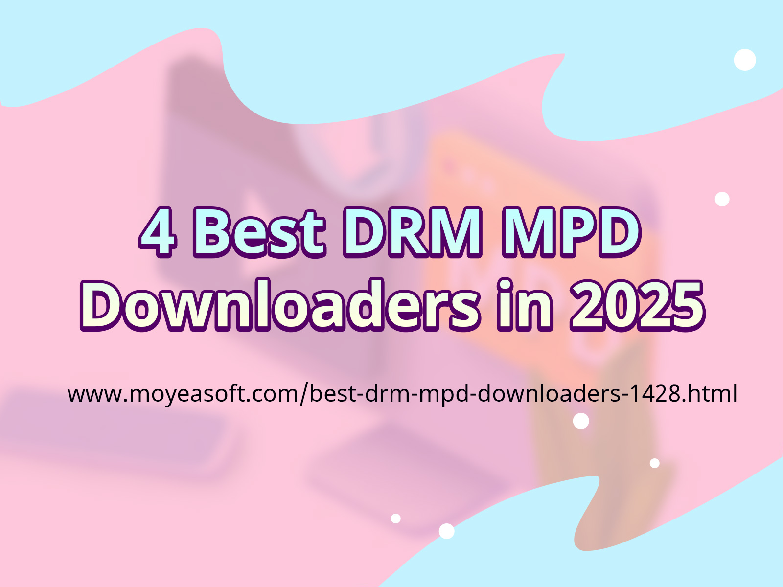 Best DRM MPD Downloaders