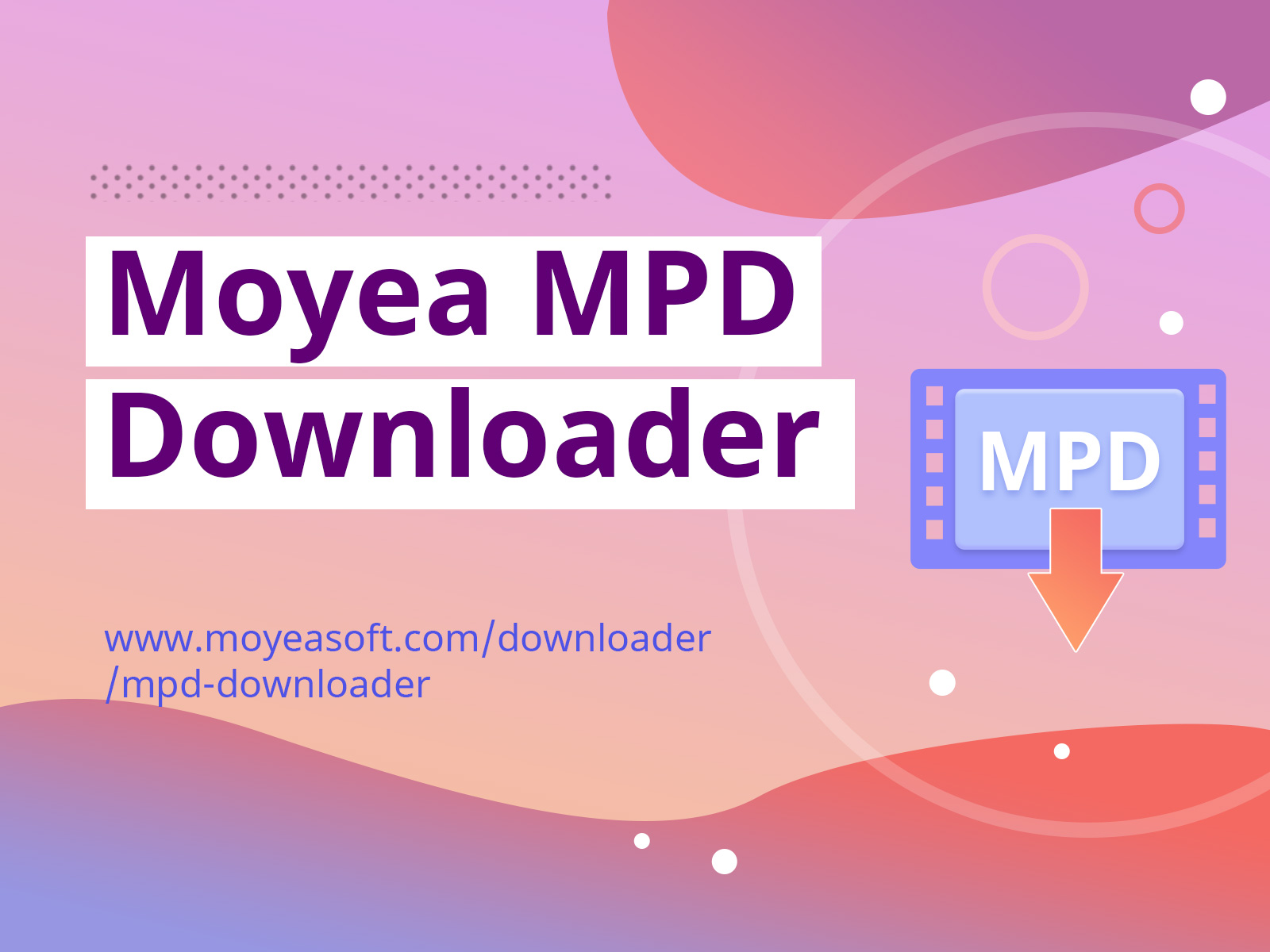Moyea MPD Downloader
