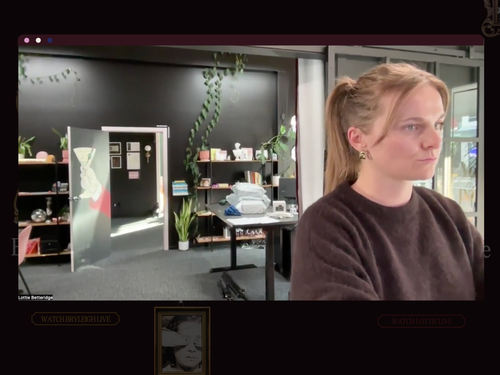 Watch our team live!