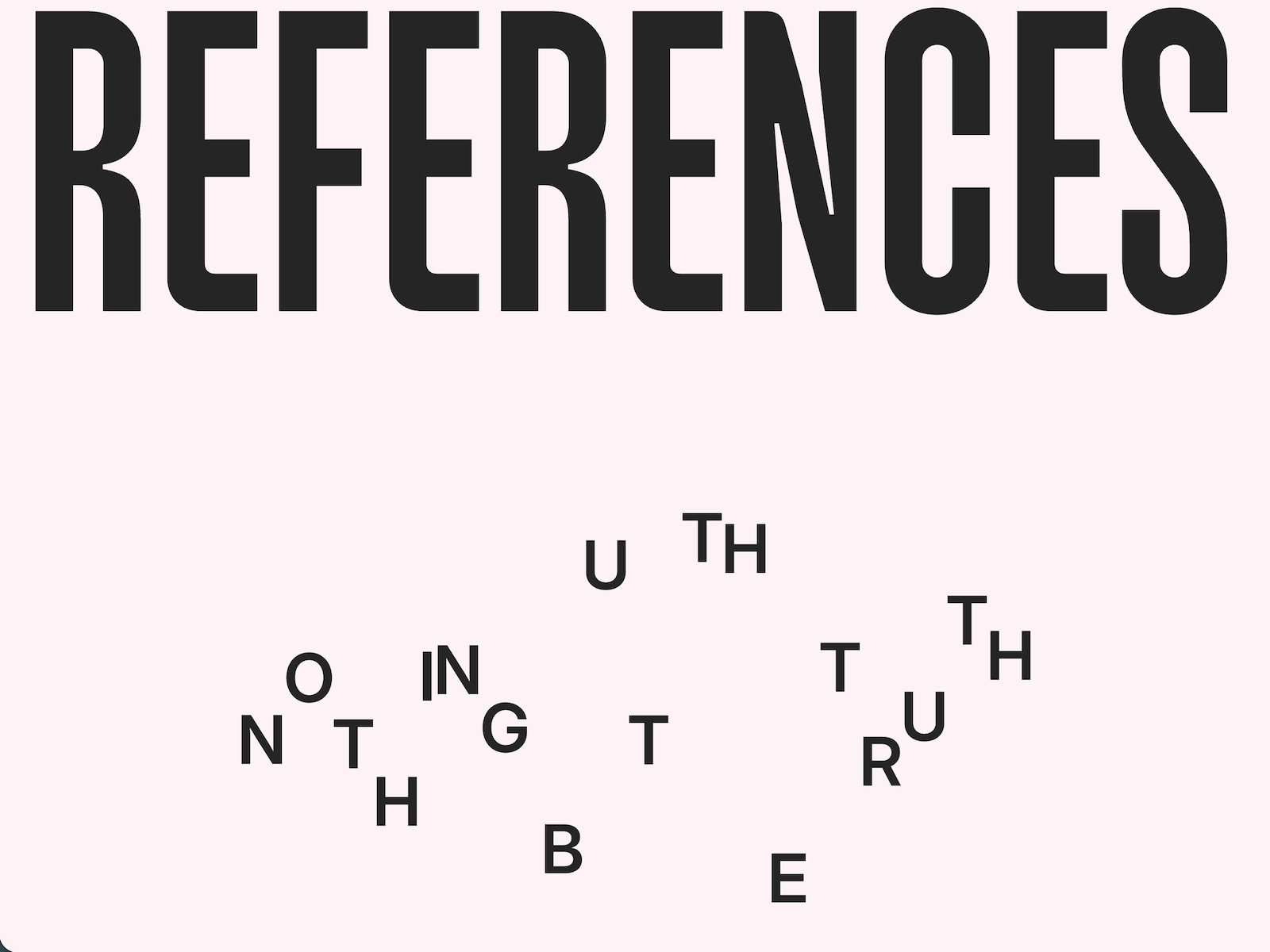 Typography-driven layout built to reveal...