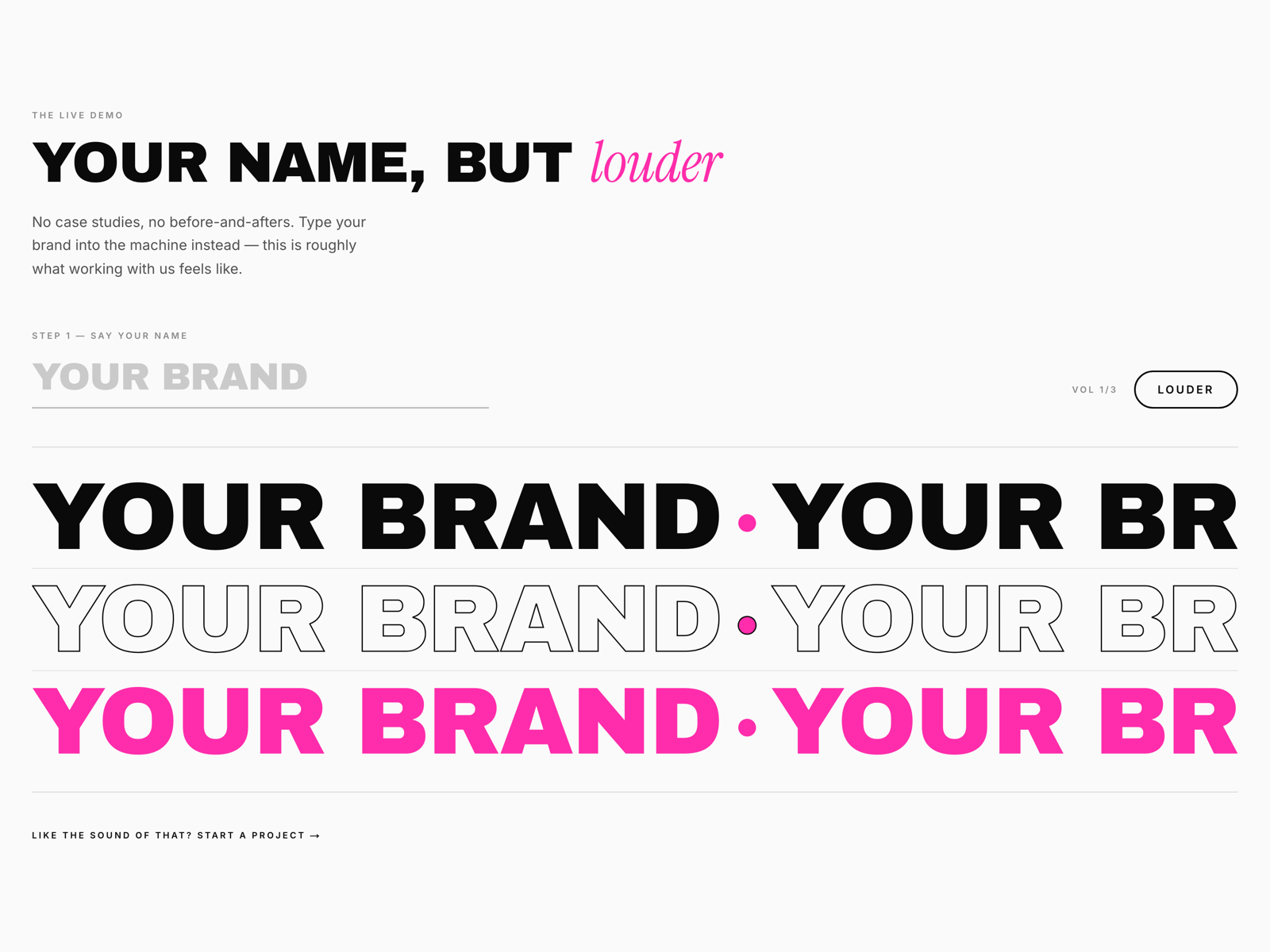 Your name, but louder — live demo