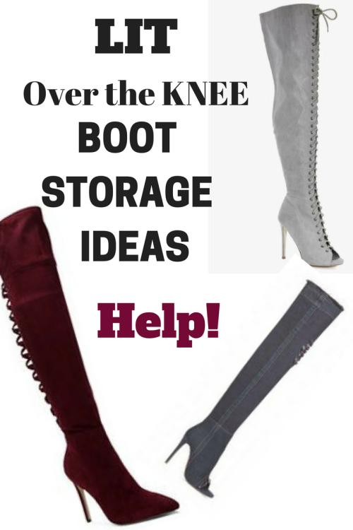 Lit Over the Knee Boot Storage – Ingenious Ideas for Shoeaholics