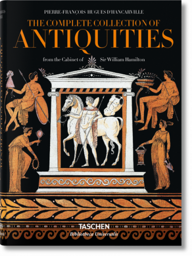 D'Hancarville. Die Antikensammlung aus dem Kabinett von Sir William Hamilton (Bibliotheca Universalis) - TASCHEN Verlag