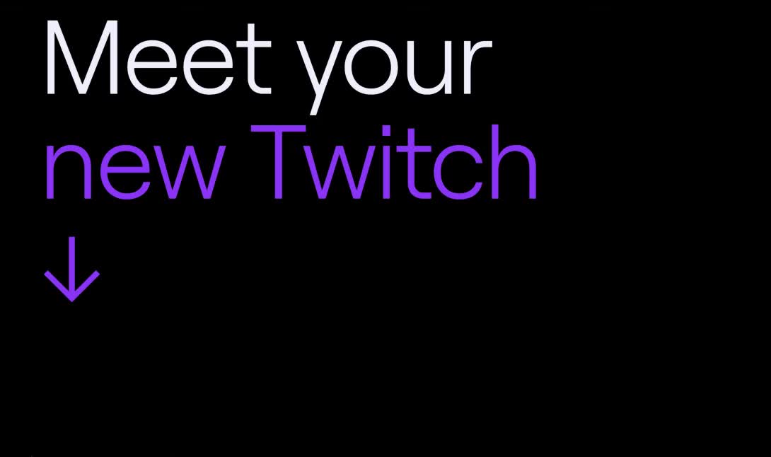 Meet your new Twitch