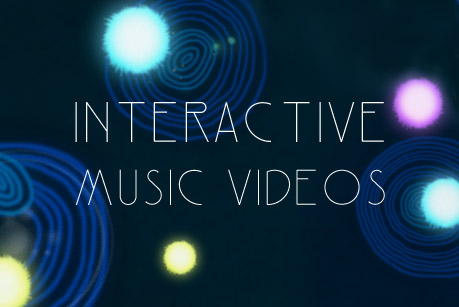 Interactive Music Videos