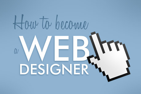How to Be a Web Designer