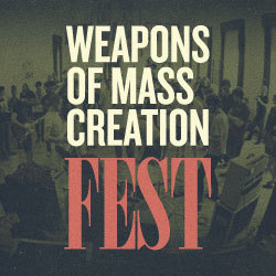 Weapons of Mass Creation Fest