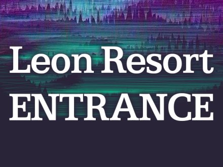 Leon Resort | A Musical and visual experience celebrating Leon's debut LP by eramdam