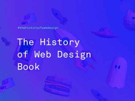 The History of Web Design by Adoratorio Studio