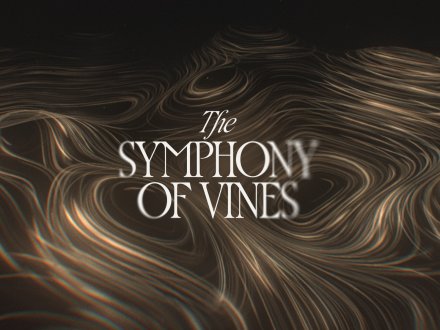 The Symphony of Vines
