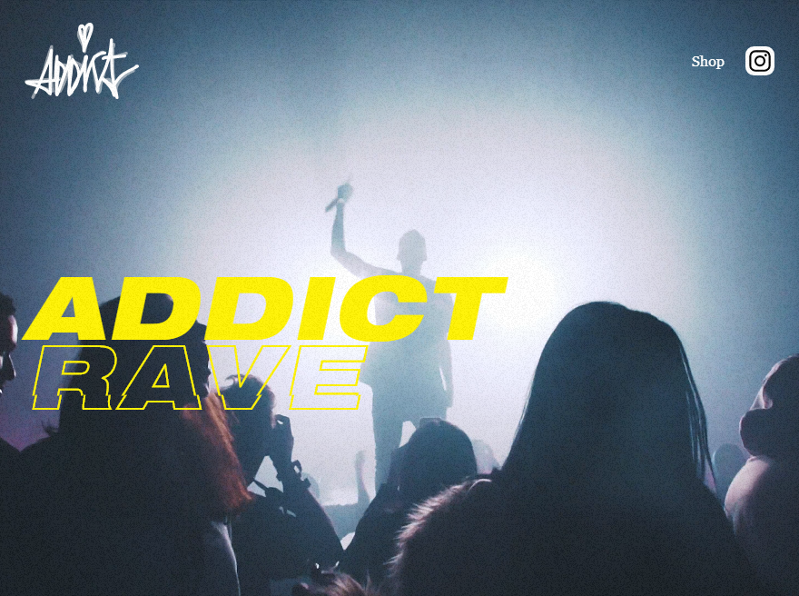 ADDICT RAVE