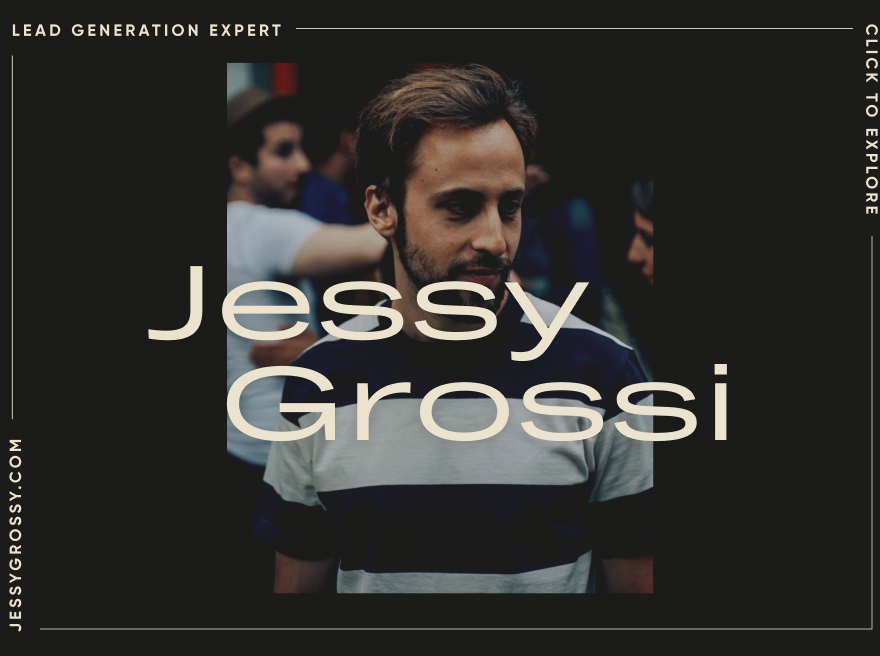 Jessy Grossi – Lead-Gen Expert