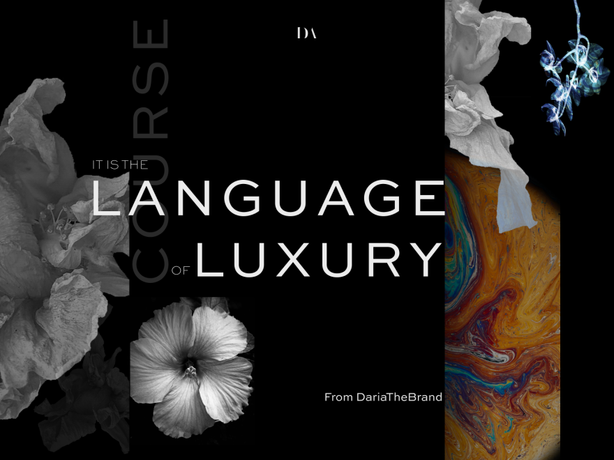 The Language Of Luxury