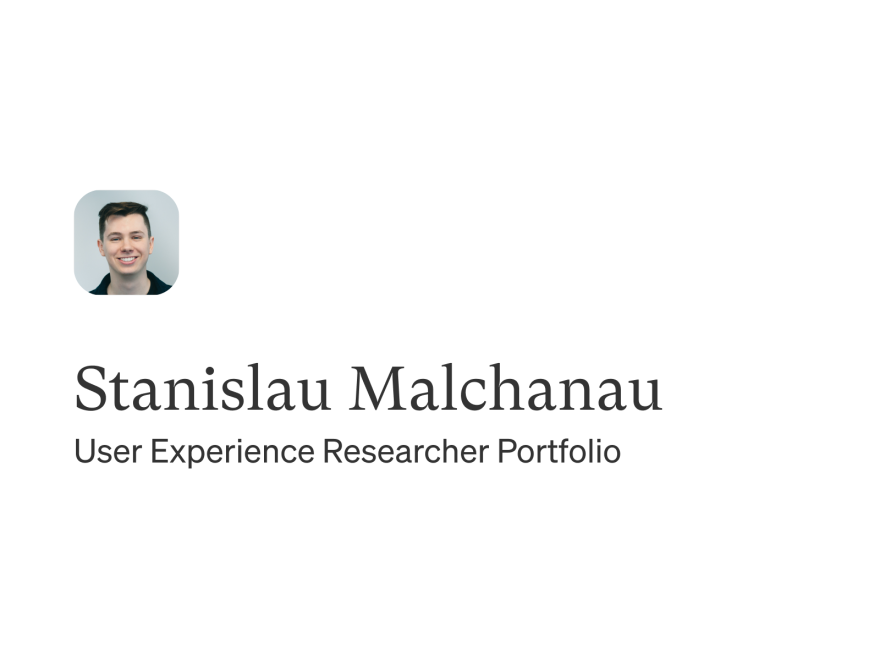 Stanislau Malchanau UX Folio