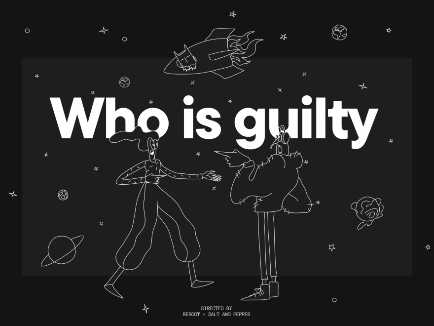 WHO IS GUILTY