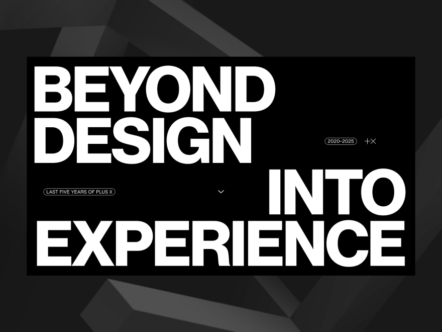 Beyond Design Into Experience