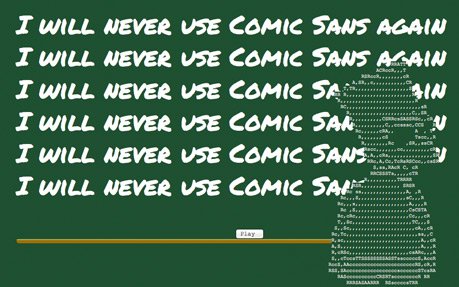 I will never use Comic Sans again