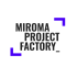 miromaprojectfactory