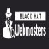 Black Hat Webmasters