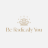 Be Radically You