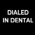Dialed-In Dental