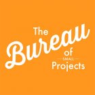 The Bureau Of Small Projects